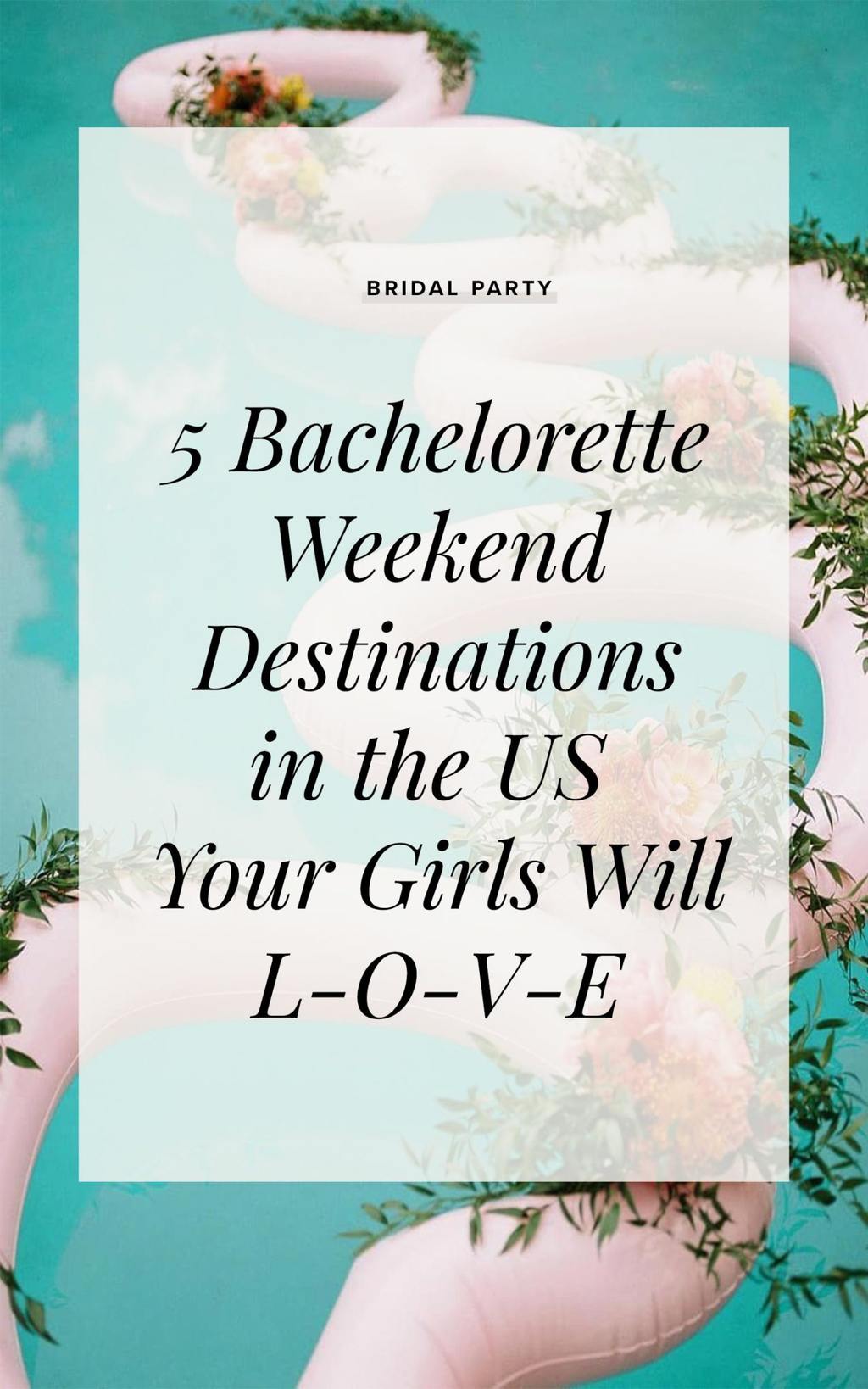 Bachelorette Weekend Destinations Postcover 1350x2160